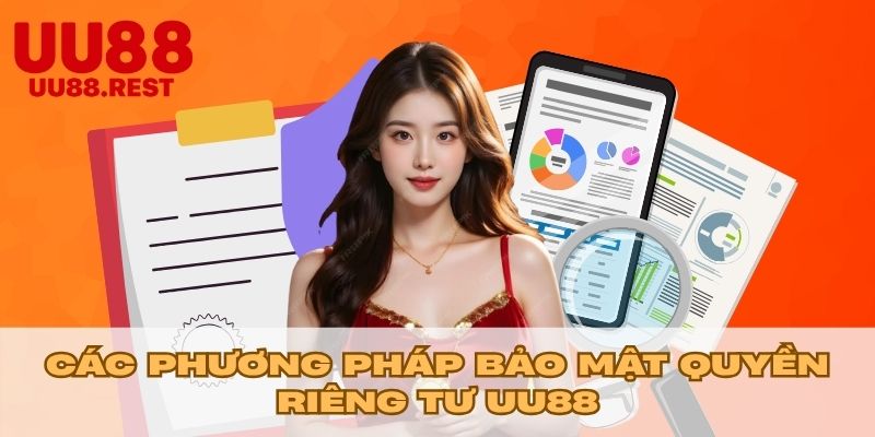 Các phương pháp bảo mật quyền riêng tư UU88